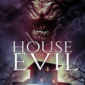 House of Evil - Rotten Tomatoes