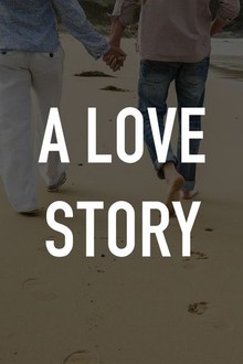 A Love Story | Rotten Tomatoes
