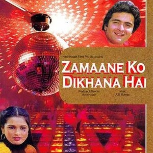 Zamane Ko Dikhana Hai - Rotten Tomatoes