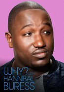 Why? With Hannibal Buress poster image