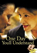 One Day You'll Understand poster image