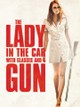 The Lady in the Car With Glasses and a Gun