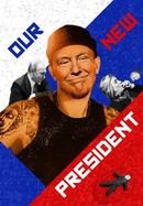 Our New President poster image
