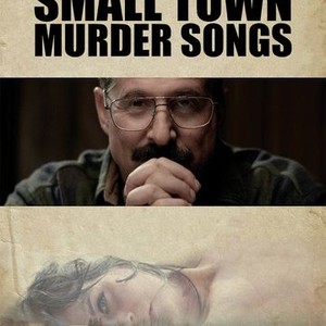 "Small Town Murder Songs photo 12"