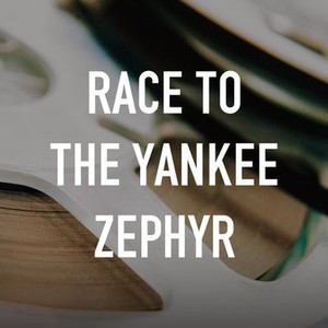 Race to the Yankee Zephyr photo 6