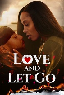 Love and Let Go | Rotten Tomatoes