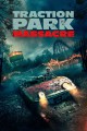 Traction Park Massacre