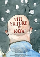 The Future Is Now! poster image