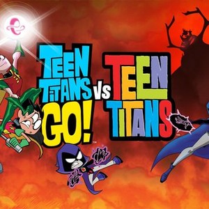 Teen Titans Go! - Rotten Tomatoes