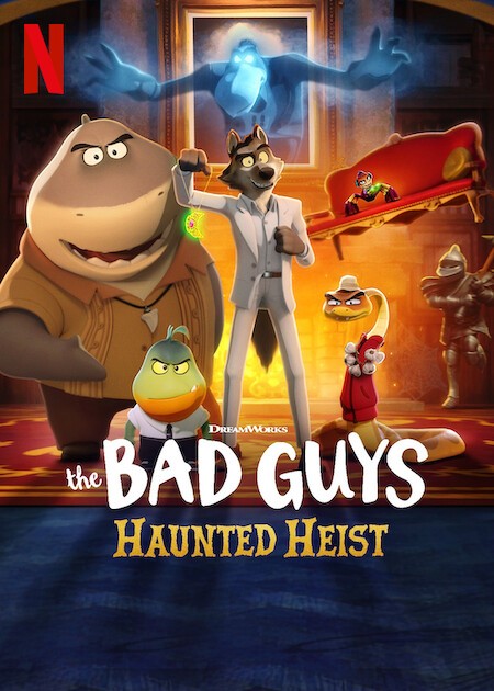 The Bad Guys: Haunted Heist | Rotten Tomatoes