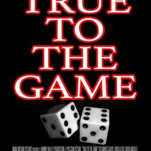 True to the Game (2017) photo 11
