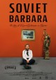Soviet Barbara: The Story of Ragnar Kjartansson in Moscow