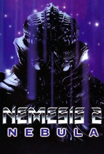 Nemesis 2: Nebula - Rotten Tomatoes