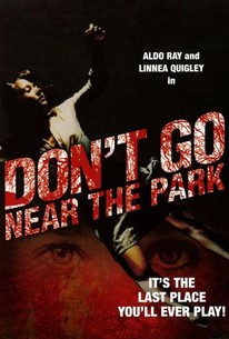 Watch trailer for Don't Go Near the Park
