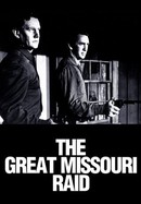 The Great Missouri Raid poster image