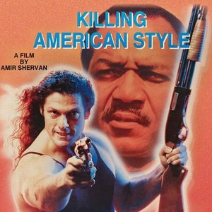 Killing American Style - Rotten Tomatoes