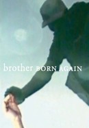 Brother Born Again poster image