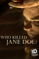 Who Killed Jane Doe?