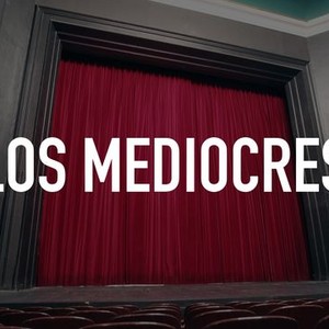 "Los Mediocres photo 1"