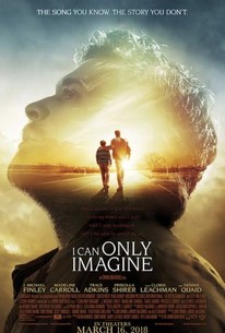 I Can Only Imagine (2018) | Rotten Tomatoes