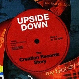 Upside Down: The Creation Records Story photo 1
