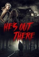 He's Out There poster image