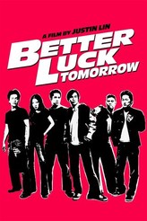 Better Luck Tomorrow / Better Luck Tomorrow
