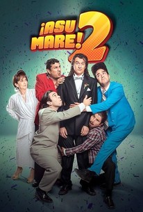 ¡Asu mare! 2 | Rotten Tomatoes