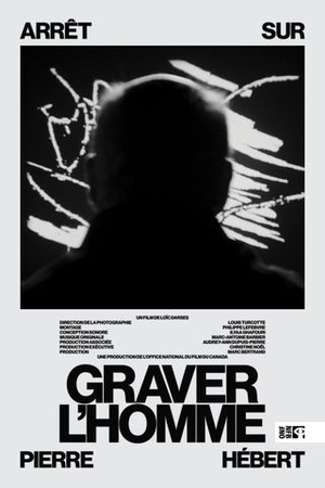 Graver l'homme: arrêt sur Pierre Hébert poster