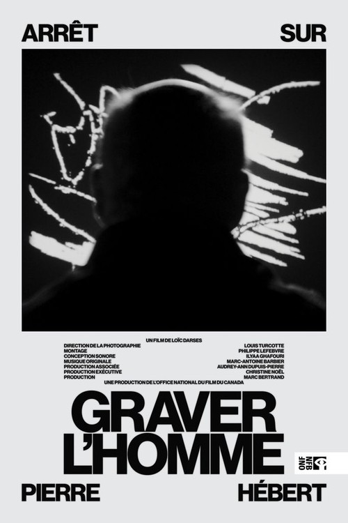 Graver l'homme: arrêt sur Pierre Hébert poster