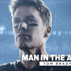 VIDEO: Tom Brady Documentary 'Man in the Arena' Set for 2021
