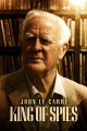 John Le Carré - King of Spies