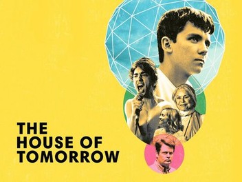 House of tomorrow watch online new arrivals