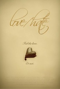 Love/Hate | Rotten Tomatoes