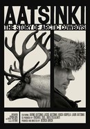 Aatsinki: The Story of Arctic Cowboys poster image