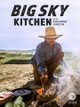 Big Sky Kitchen With Eduardo Garcia