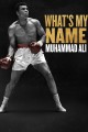 What's My Name: Muhammad Ali