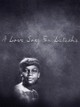 A Love Song for Latasha