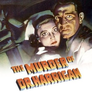 The Murder of Dr. Harrigan Rotten Tomatoes