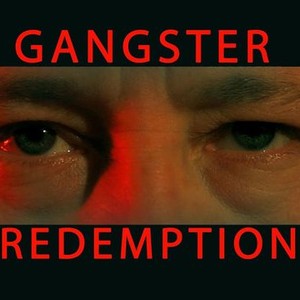 Gangster Redemption - Rotten Tomatoes