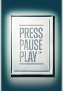 PressPausePlay poster image
