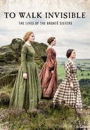 To Walk Invisible: The Bronte Sisters poster image
