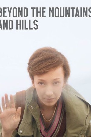 Beyond the Mountains and Hills poster