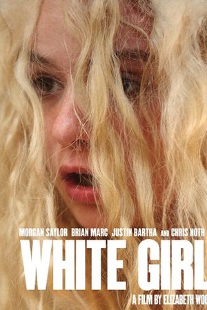 White Girl poster