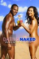 Dating Naked: Playing for Keeps
