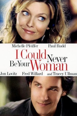 I Could Never Be Your Woman poster