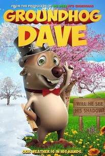 Groundhog Dave (2019) - Rotten Tomatoes