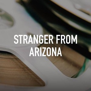 Stranger From Arizona photo 2
