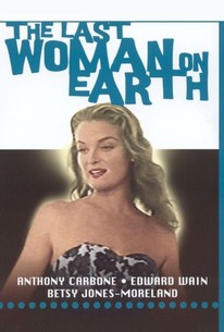 The Last Woman on Earth (1960) - Rotten Tomatoes