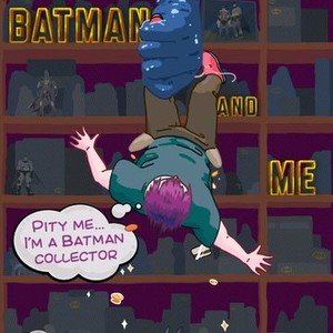 Batman and Me - Rotten Tomatoes